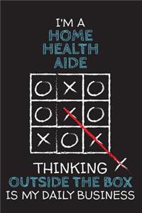 I'm a HOME HEALTH AIDE