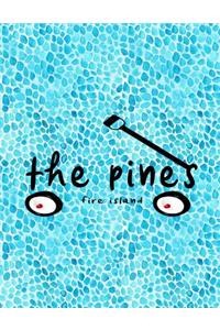The Pines Fire Island