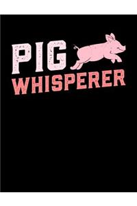 Pig whisperer