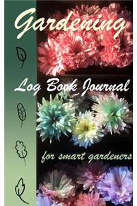 Gardening Log book Journal For Smart Gardeners