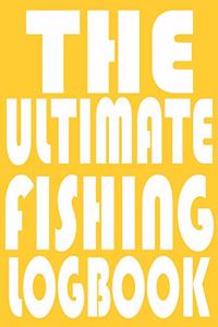 The Ultimate Fishing LogBook
