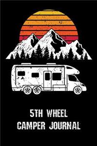 5th Wheel Camper Journal