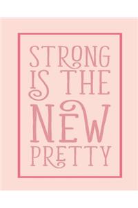 Strong is the New Pretty