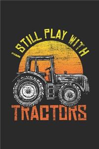 I Still Play With Tractors