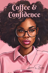 Coffee & Confidence