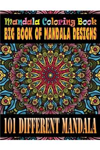 Mandala Coloring Book Big Book of Mandala Designs 101 Different Mandala