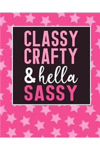 Classy, Crafty & Hella Sassy