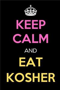 Keep Calm and Eat Kosher