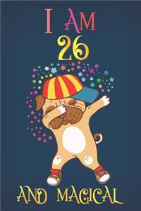 I Am 26 and Magical
