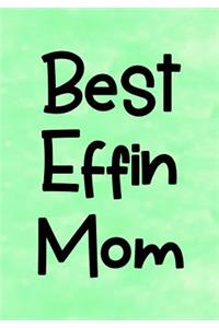 Best Effin Mom