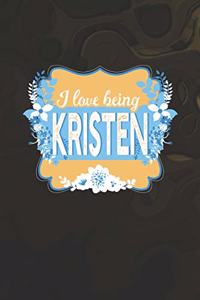 I Love Being Kristen