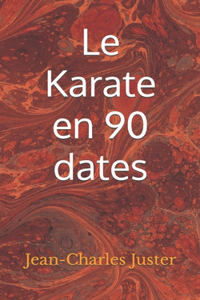 Le Karate en 90 dates