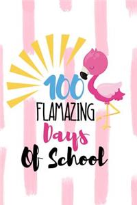 100 Flamazing Days Of School