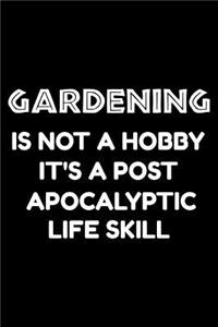 Gardening is not a hobby it's a post-apocalyptic life skill