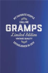 My Favorite People Call Me Gramps Limited Edition Vintage Quality Established In 2019