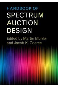 Handbook of Spectrum Auction Design