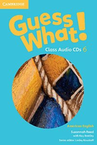 Guess What! American English Level 6 Class Audio CDs