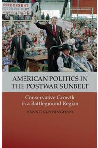 American Politics in the Postwar Sunbelt