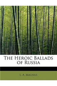 The Heroic Ballads of Russia