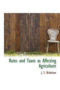 Rates and Taxes as Affecting Agriculture