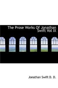 The Prose Works of Jonathan Swift Vol IX