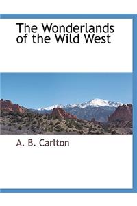 The Wonderlands of the Wild West