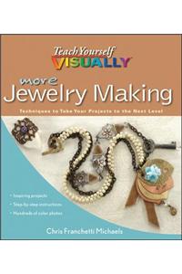 More Teach Yourself VISUALLY Jewelry Making