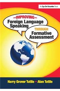 Improving Foreign Language Speaking through Formative Assessment