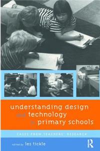 Understanding Design and Technology in Primary Schools