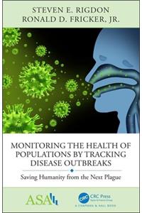 Monitoring the Health of Populations by Tracking Disease Outbreaks