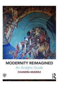 Modernity Reimagined: An Analytic Guide