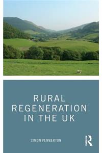 Rural Regeneration in the UK