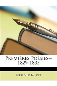 Premieres Poesies--1829-1835