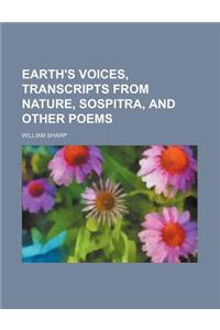 Earth's Voices, Transcripts from Nature, Sospitra, and Other Poems