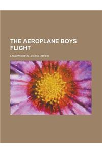 The Aeroplane Boys Flight