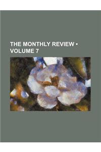 The Monthly Review (Volume 7)