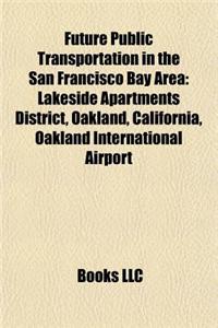 Future Public Transportation in the San Francisco Bay Area