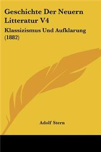 Geschichte Der Neuern Litteratur V4