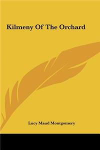 Kilmeny Of The Orchard