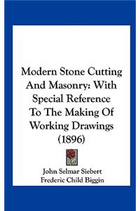 Modern Stone Cutting And Masonry