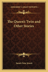 Queen's Twin and Other Stories