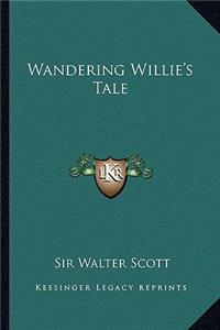 Wandering Willie's Tale