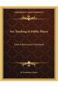 Sex Teaching in Public Places