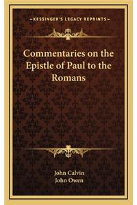 Commentaries on the Epistle of Paul to the Romans