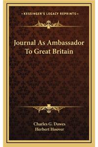 Journal as Ambassador to Great Britain