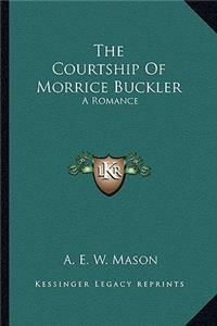 Courtship of Morrice Buckler