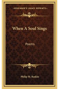 When a Soul Sings