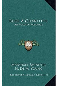 Rose a Charlitte