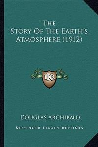 Story Of The Earth's Atmosphere (1912)