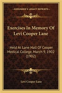 Exercises in Memory of Levi Cooper Lane